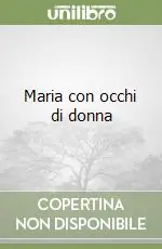 Promozione Esclusiva Maria con occhi di donna