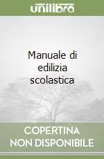 Manuale di edilizia scolastica Occasione