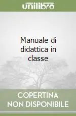 Offerta Del Giorno Manuale di didattica in classe