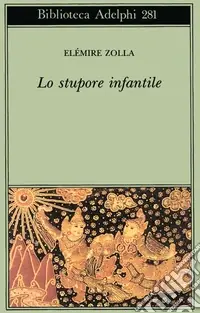 Lo stupore infantile Must-Have