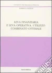 Must-Have Leva finanziaria e leva operativa. Utilizzo combinato ottimale