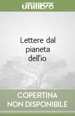 Lettere dal pianeta dell‘io Must-Have