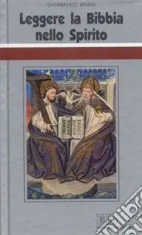 Occasione Imperdibile Leggere la Bibbia nello Spirito. Ciclo di conferenze (Milano, Centro Culturale S. Fedele)