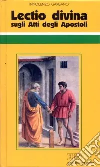 Scelto Dai Clienti «Lectio divina» sugli Atti degli Apostoli. Vol. 1