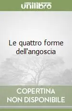 Offerta Limitata Le quattro forme dell‘angoscia