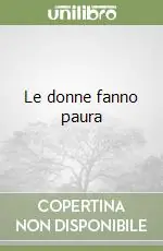 Le donne fanno paura Super Prezzo