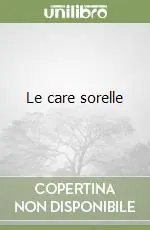 Le care sorelle Consegna Rapida
