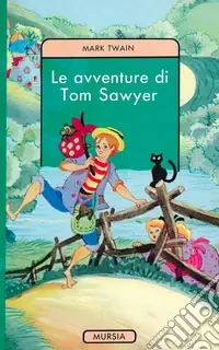 Le avventure di Tom Sawyer Offerta Speciale