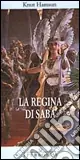 Novità La regina di Saba
