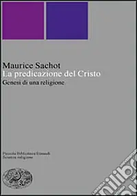Prezzo Basso La predicazione del Cristo. Genesi di una religione