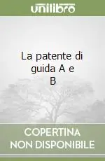 Di Tendenza La patente di guida A e B