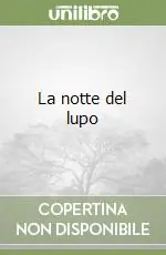 La notte del lupo Promozione Esclusiva