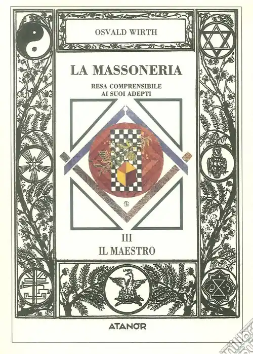 La massoneria resa comprensibile ai suoi adepti. Vol. 3 Il maestro Saldi
