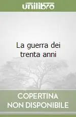 La guerra dei trenta anni Affare
