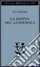 Prezzo Ridotto La donna del Guatemala