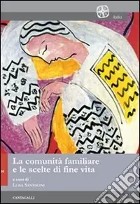 Novità La Comunità familiare e le scelte di fine vita