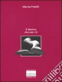 Il destino che non c‘è Professionale