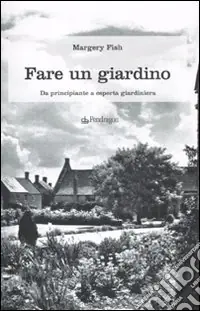 Occasione Fare un giardino. Da principiante a esperta giardiniera