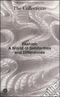 Fashion. A world of similarities and difference. Ediz. illustrata Offerta Del Giorno