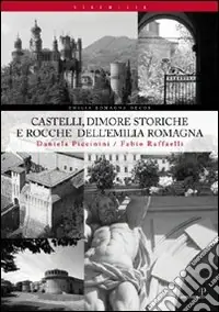 Castelli, dimore storiche e rocche dell‘Emilia Romagna Offerta Del Giorno
