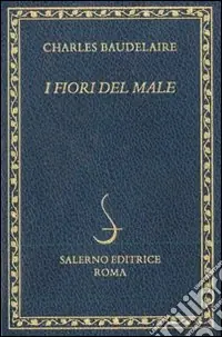 I fiori del male. Testo francese a fronte Consegna Rapida