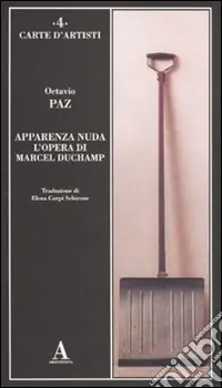 Apparenza nuda. L‘opera di Marcel Duchamp Prezzo Conveniente