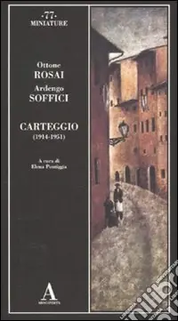 Acquista Ora Carteggio (1914-1951)