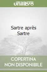 Super Prezzo Sartre après Sartre