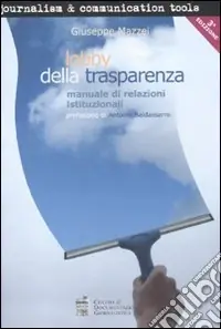 Prezzo Di Fabbrica Lobby della trasparenza. Manuale di relazioni istituzionali