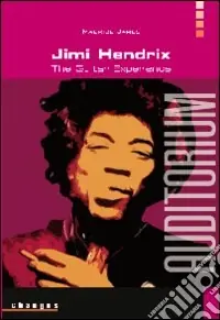 Jimi Hendrix. The guitar experience Must-Have