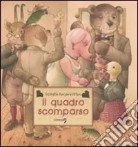 Super Prezzo Il quadro scomparso. Ediz. illustrata