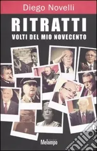Ritratti. Volti del mio Novecento Prezzo Basso
