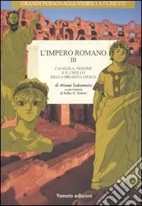 L‘impero romano. Vol. 3 Caligola, Nerone e il crollo della dinastia Giulia Prezzo Di Fabbrica