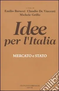 Idee per l‘Italia. Mercato & stato Saldi