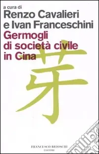 Germogli di società civile in Cina Offerta Del Giorno