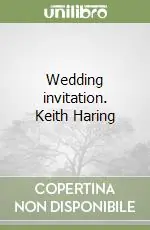 Wedding invitation. Keith Haring Vendita Finale