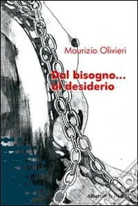 Dal bisogno... al desiderio Reso Gratuito