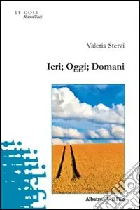 Ieri, oggi, domani Esclusivo