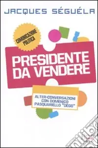 Presidente da vendere Prezzo Conveniente