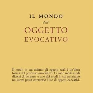 Super Prezzo Il Mondo dell‘oggetto evocativo