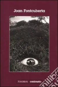 Solo Oggi Joan Fontcuberta. Ediz. illustrata