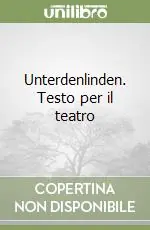 Sconto Unterdenlinden. Testo per il teatro
