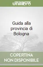 A Buon Prezzo Guida alla provincia di Bologna