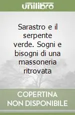 Occasione Sarastro e il serpente verde. Sogni e bisogni di una massoneria ritrovata