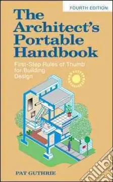 Prezzo Scontato The architect‘s portable handbook first-step rules of thumb for building design