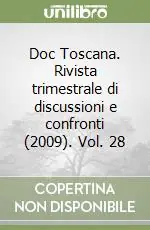 Must-Have Doc Toscana. Rivista trimestrale di discussioni e confronti (2009). Vol. 28