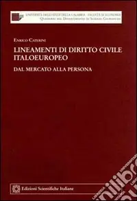 Direttamente Dal Produttore Lineamenti di diritto civile italoeuropeo. Dal mercato alla persona