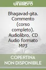 Compra Online Bhagavad-gita. Commento (corso completo). Audiolibro. CD Audio formato MP3