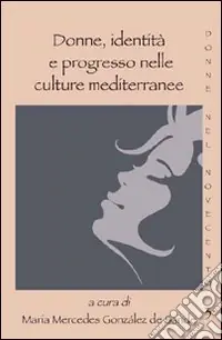 Occasione Imperdibile Donne, identità e progresso nelle culture mediterranee