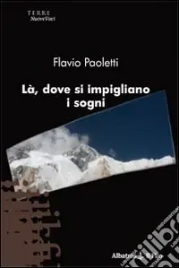 Là, dove si impigliano i sogni Offerta